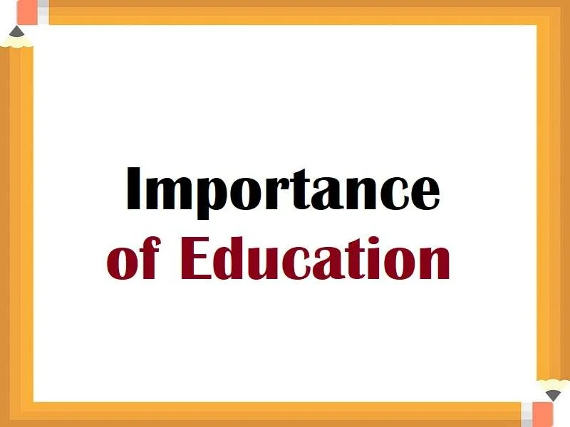 Importance of Education Importance of Education
