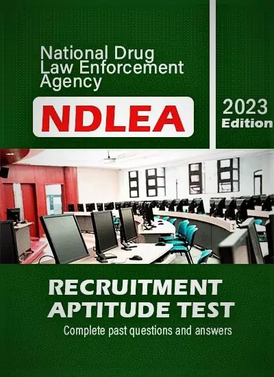 NDLEA Recruitment Exam Past Questions and Answers PDF For 2024/2025 NDLEA Recruitment Exam Past Questions and Answers