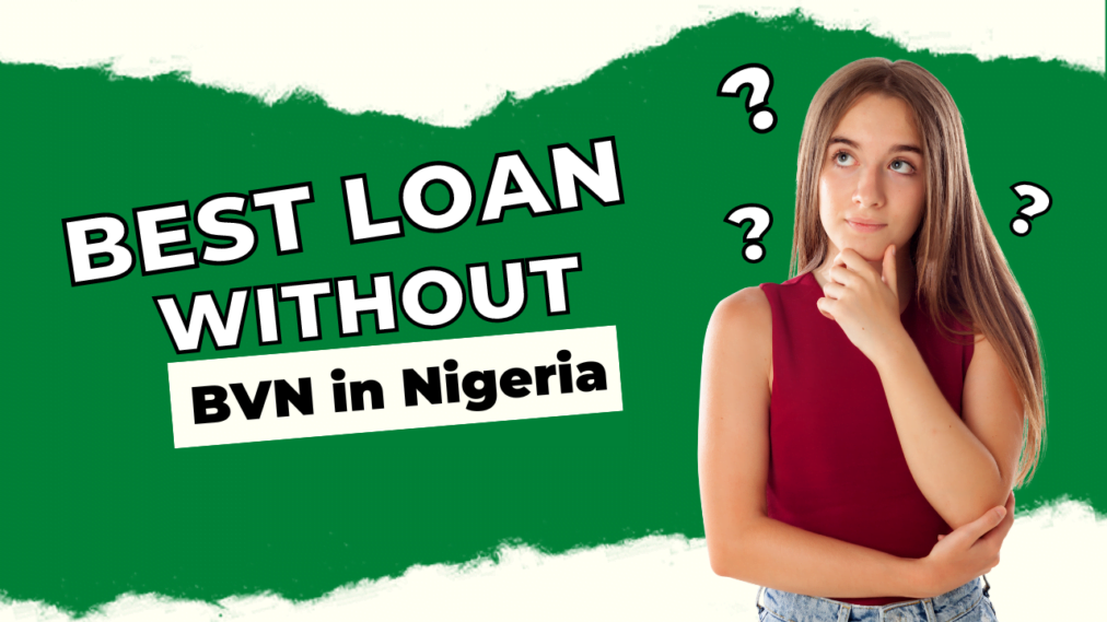 Get Loan Without BVN In Nigeria