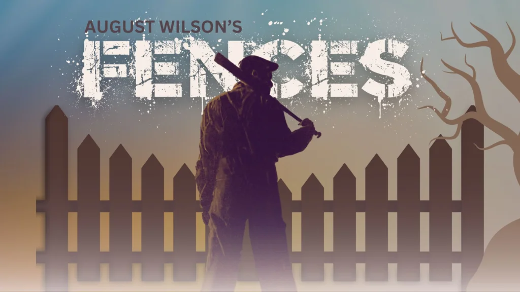 Fences by August Wilson